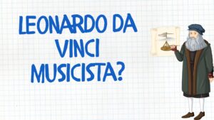 leonardo da vinci era musicista, Leonardo e la lira da braccio